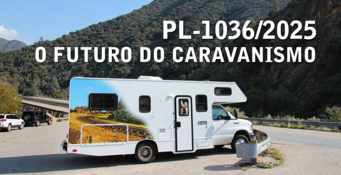 PL1036/2025 - Futuro do Caravanismo 3